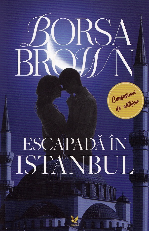 Coperta cărții 'Escapadă în Istanbul. Trilogia mafiei Vol.3 - Borsa Brown'