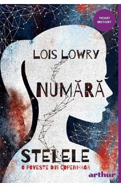 Coperta cărții 'Numără stelele. O poveste din Copenhaga - Lois Lowry'