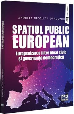 Spatiul public european - Andreea-Nicoleta Dragomir