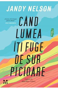 Coperta cărții 'eBook Când lumea îți fuge de sub picioare - Jandy Nelson'