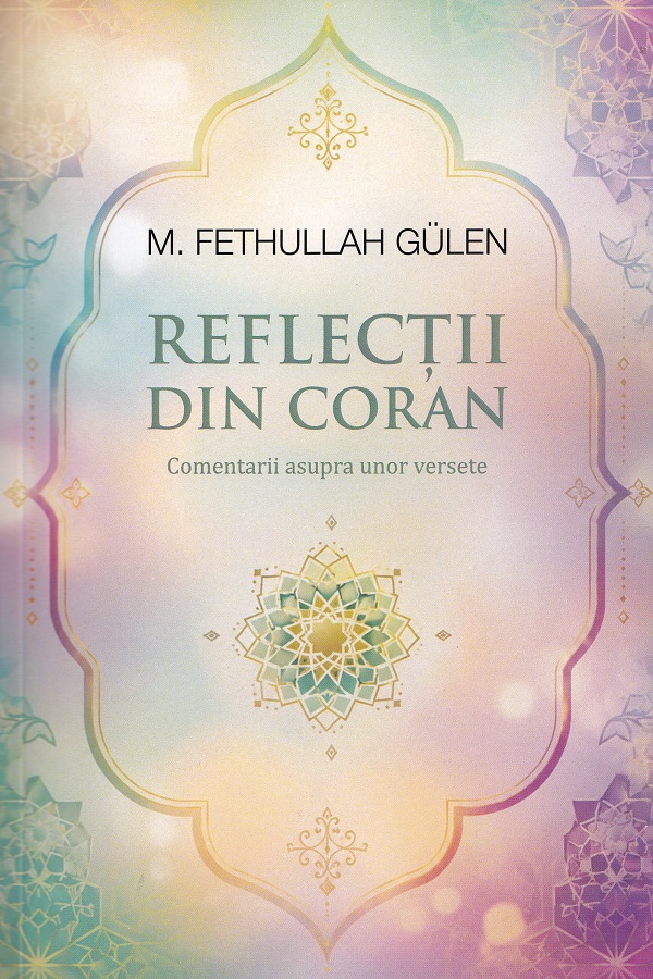 Coperta cărții 'Reflecții din Coran. Comentarii asupra unor versete - M. Fethullah Gülen'