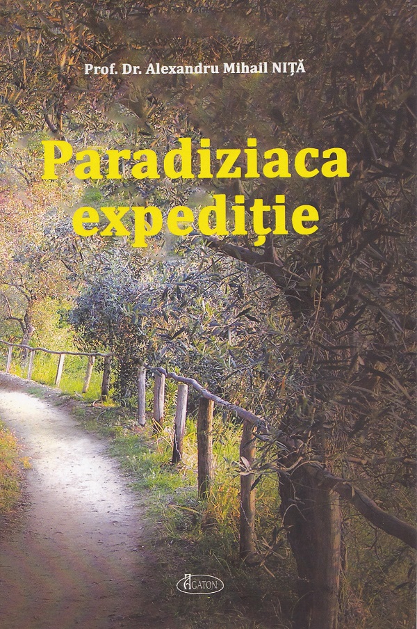 Coperta cărții 'Paradiziaca expediție - Alexandru Mihail Nița'