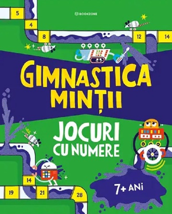 Coperta cărții 'Gimnastica minții. Jocuri cu numere - Mairi Mackinnon, Victoria M. Williams'
