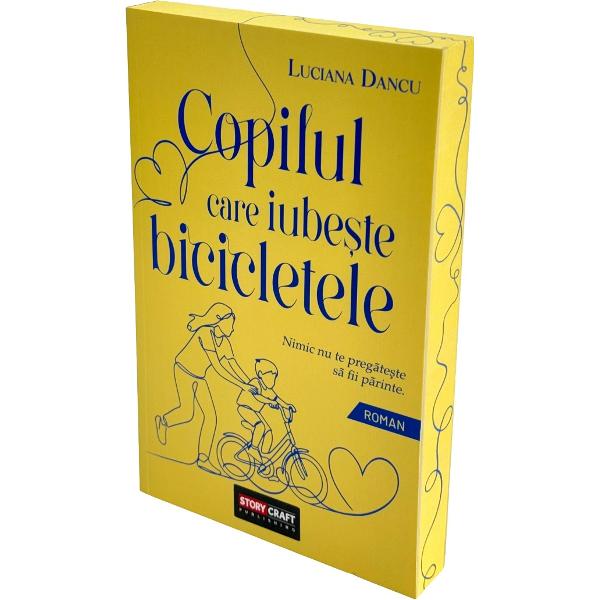 Copilul care iubeste bicicletele - Luciana Dancu