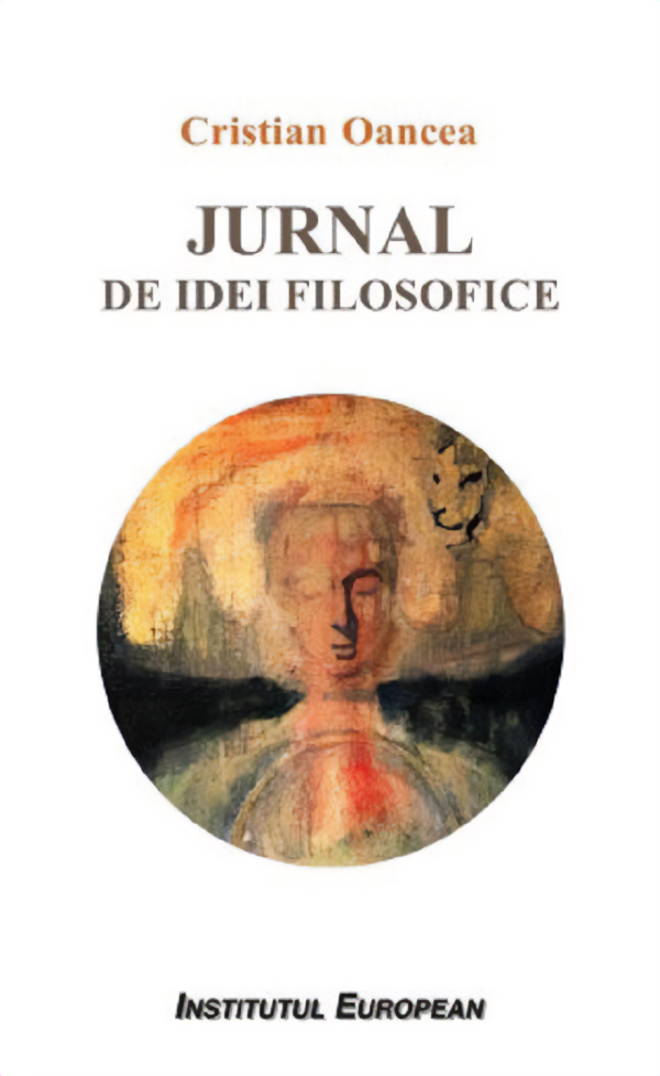 Coperta cărții 'Jurnal de idei filosofice - Cristian Oancea'