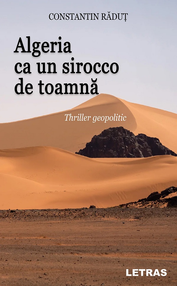Coperta cărții 'Algeria ca un sirocco de toamnă - Constantin Răduț'