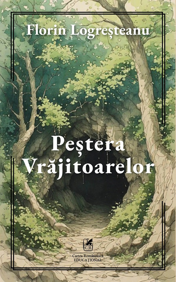 Coperta cărții 'Peștera vrăjitoarelor - Florin Logreșteanu'