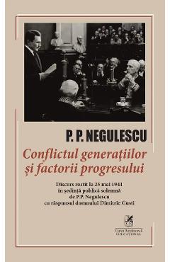 Conflictul generatiilor si factorii progresului - P.P. Negulescu