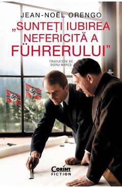 Coperta cărții 'eBook Sunteți iubirea nefericită a Führerului - Jean-Noel Orengo'