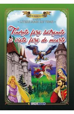 Coperta cărții 'Tinerețe fără bătrânețe și viață fără de moarte. Carte de colorat cu povești scrisă cu litere mari de tipar'