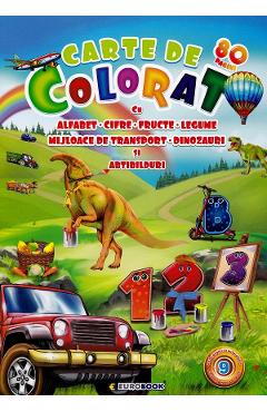 Coperta cărții 'Carte de colorat 80 pagini: Alfabet, cifre, fructe, legume, mijloace de transport, dinozauri și abțibilduri'