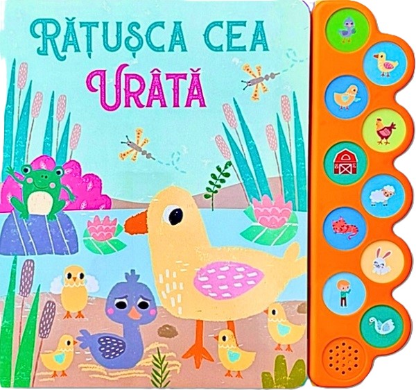 Coperta cărții 'Rățușca ce urâtă. 10 sunete'