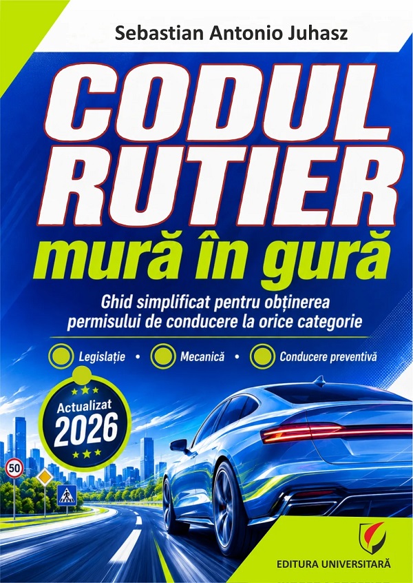 Coperta cărții 'Codul rutier mură în gură 2026 - Sebastian Antonio Juhasz'
