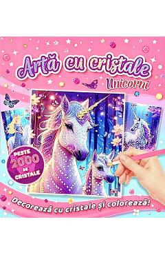 Coperta cărții 'Arta cu cristale: Unicorni'