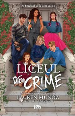 Coperta cărții 'Liceul de crime - Lauren Muñoz'
