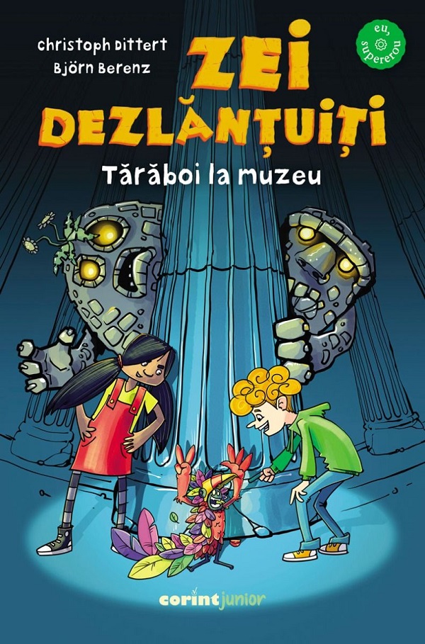 Coperta cărții 'Zei dezlănțuiți. Tărăboi la muzeu - Christoph Dittert, Björn Berenz'