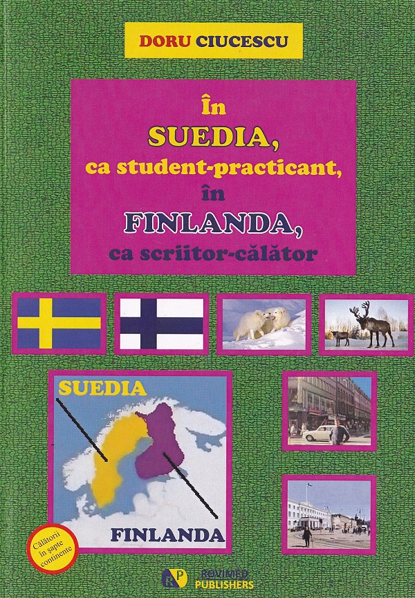 Coperta cărții 'În Suedia, ca student-practicant, în Finlanda, ca scriitor-călător - Doru Ciucescu'