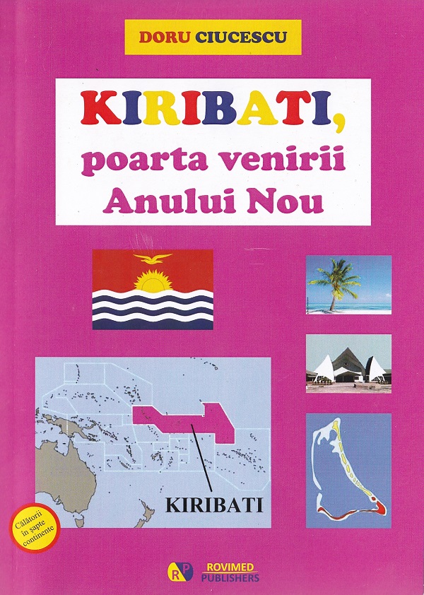 Coperta cărții 'Kiribati, poarta venirii Anului Nou - Doru Ciucescu'