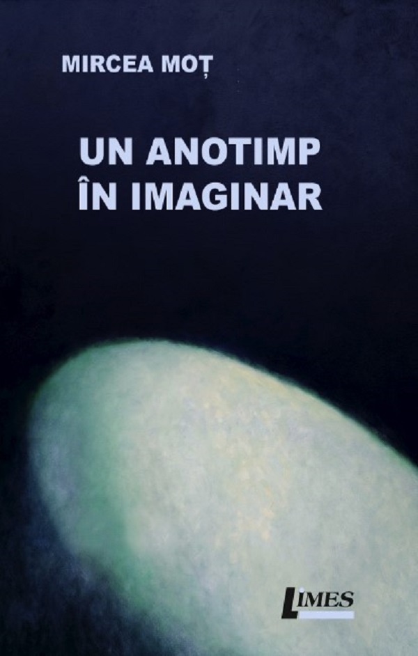 Coperta cărții 'Un anotimp în imaginar - Mircea Moț'