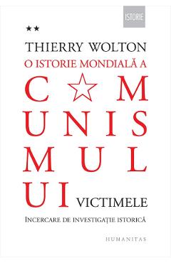 Coperta cărții 'O istorie mondială a comunismului Vol.2: Victimele - Thierry Wolton'