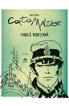 Coperta cărții 'Corto Maltese. Fabulă venețiană - Hugo Pratt'