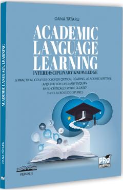 Coperta cărții 'Academic Language Learning. Interdisciplinary Knowledge - Oana Tătaru'