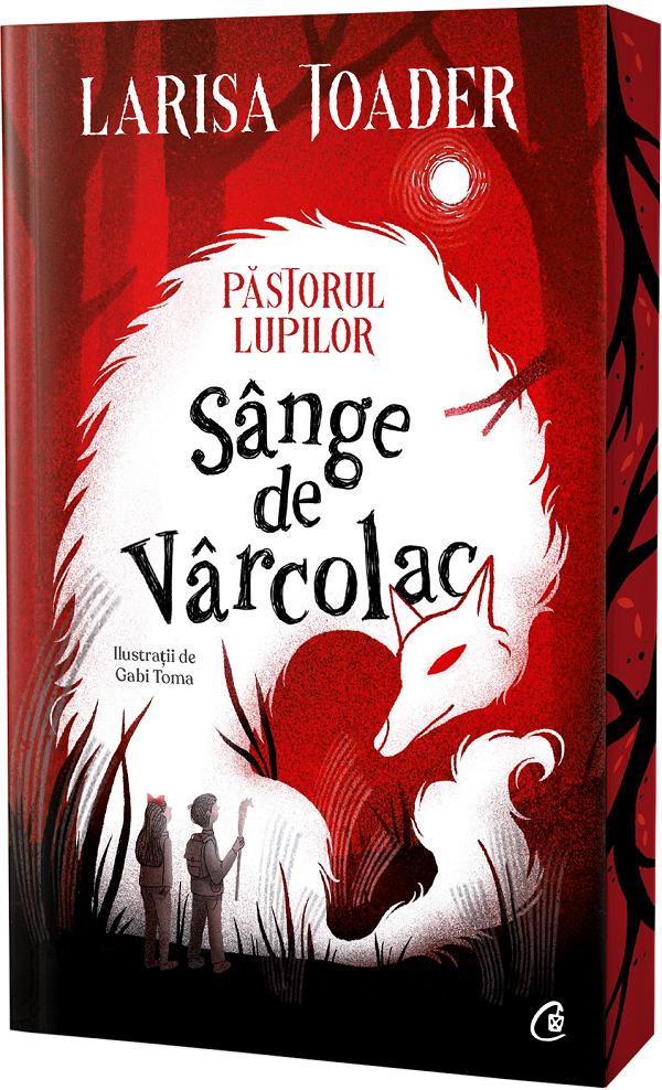 Pastorul lupilor. Sange de varcolac - Larisa Toader