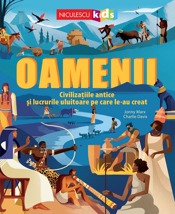 Coperta cărții 'Oamenii. Civilizațiile antice și lucrurile uluitoare pe care le-au creat - Jonny Marx'