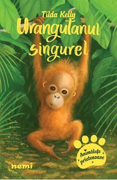 Coperta cărții 'eBook Urangutanul singurel - Tilda Kelly'