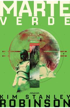 Coperta cărții 'eBook Marte verde. Trilogia Marte. Partea 2 - Kim Stanley Robinson'