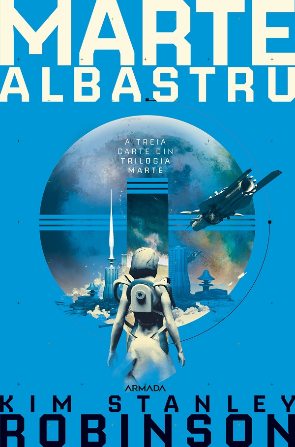 Coperta cărții 'eBook Marte albastru. Trilogia Marte. Partea 3 - Kim Stanley Robinson'