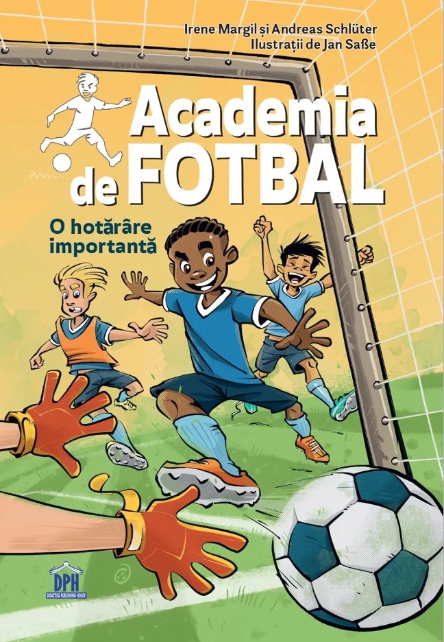 Coperta cărții 'O hotărâre importantă. Seria Academia de fotbal Vol.1 - Irene Margil, Andreas Schlüter'