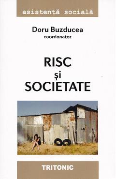 Coperta cărții 'Risc și societate - Doru Buzducea'