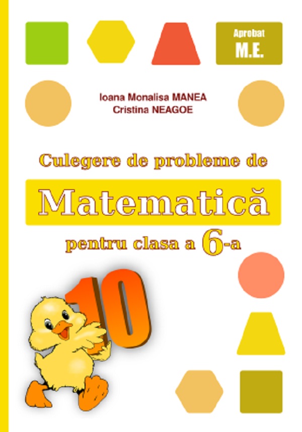 Coperta cărții 'Culegere de probleme de matematică - Clasa 6 - Ioana Monalisa Manea, Cristina Neagoe'