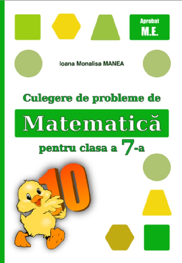Coperta cărții 'Culegere de probleme de matematică - Clasa 7 - Ioana Monalisa Manea'