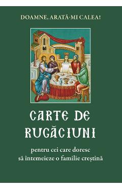 Coperta cărții 'Carte de rugăciuni pentru cei care doresc să întemeieze o familie creștină'