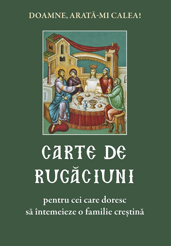 Coperta cărții 'Carte de rugăciuni pentru cei care doresc să întemeieze o familie creștină'