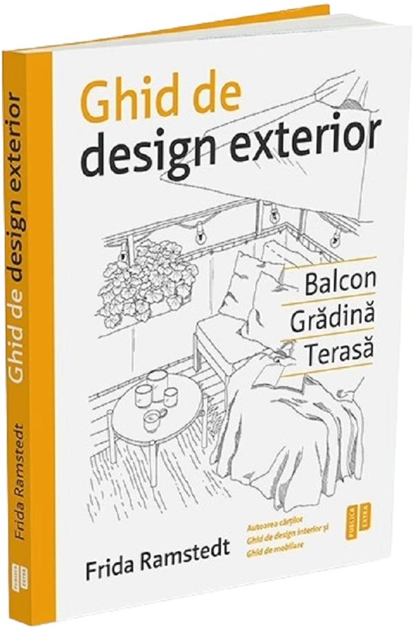 Coperta cărții 'Ghid de design exterior. Balcon, grădină, terasă - Frida Ramstedt'