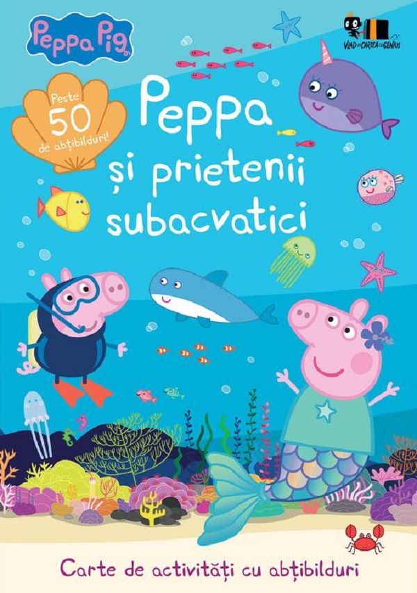 Coperta cărții 'Peppa și prietenii subacvatici. Carte de activități cu abțibilduri - Mark Baker, Neville Astley'