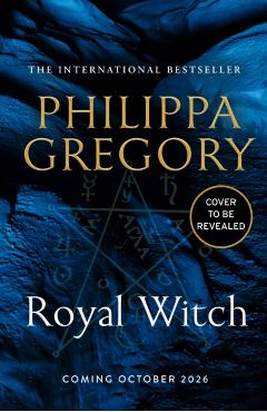 Royal Witch - Philippa Gregory