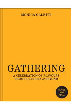 Gathering - Monica Galetti