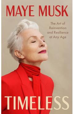 Coperta cărții 'Timeless - Maye Musk'