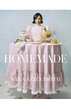 Coperta cărții 'Homemade - Nara Aziza Smith'