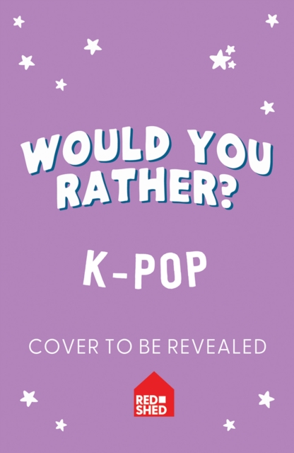 Coperta cărții 'Would You Rather? K-Pop - Asha Swami'