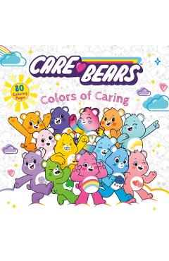Coperta cărții 'Care Bears: Colors of Caring -'
