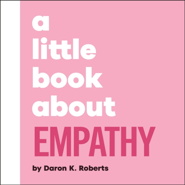 Coperta cărții 'Little Book About Empathy - Daron K. Roberts'