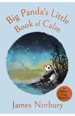 Big Panda's Little Book of Calm - James Norbury