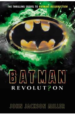 Coperta cărții 'Batman: Revolution - John Jackson Miller'