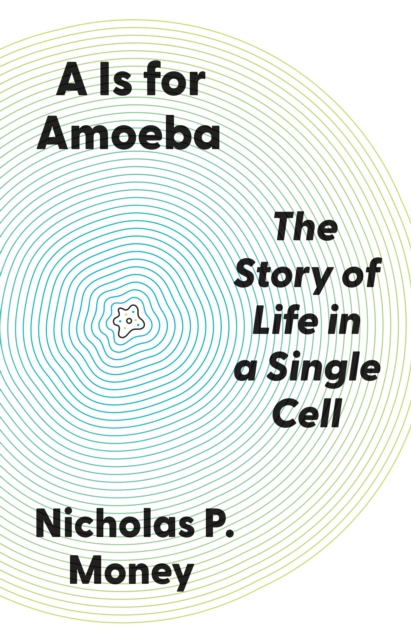Coperta cărții 'Is for Amoeba - Nicholas P. Money'