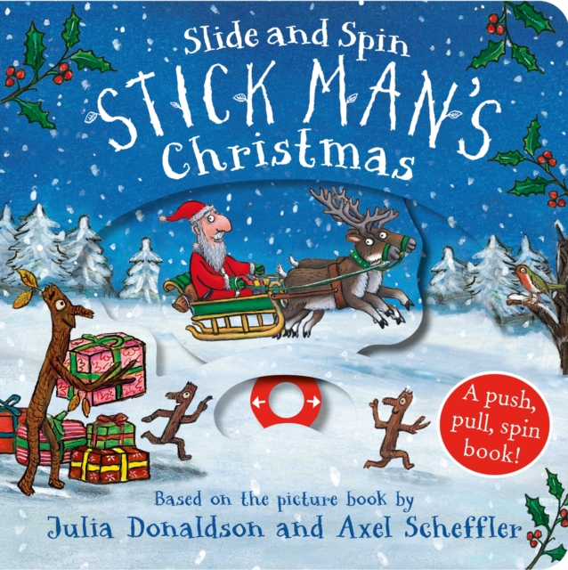 Coperta cărții 'Stick Man's Christmas. Slide and Spin - Julia Donaldson'